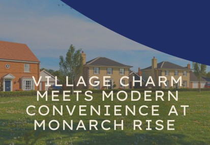 Monarch Rise: Village Living with City Connections